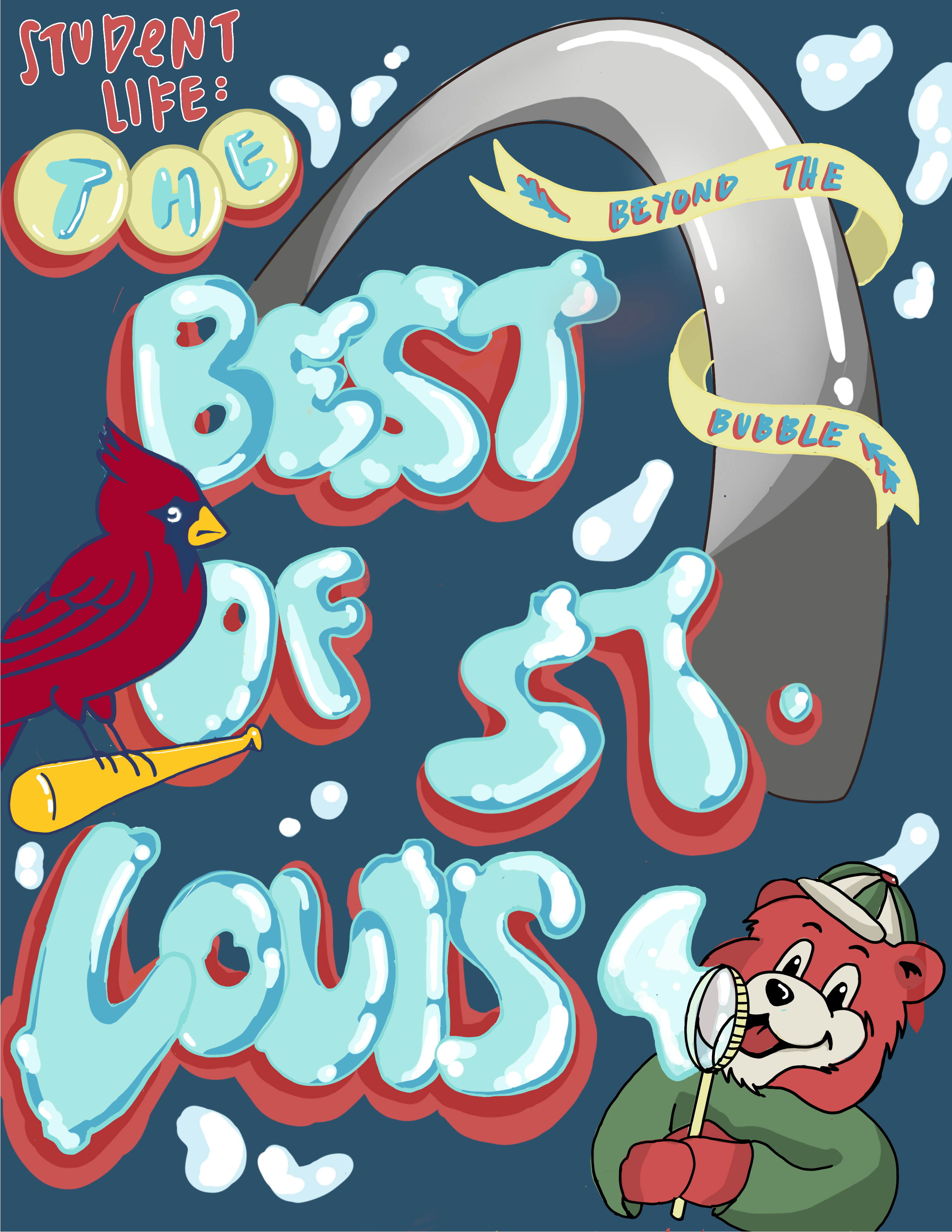 The words "Best of St. Louis" appear in light blue bubbly font with red trim. There is a red cardinal on the left side and a stylized Gateway Arch on the right with the words "Beyond the Bubble." A red bear blows bubbles in the lower right hand corner.